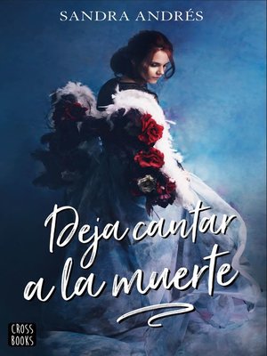 cover image of Deja cantar a la muerte